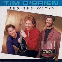 Tim O&#39;Brien And The O&#39;Boys - Oh Boy! O&#39;Boy! (CD) (VG) - $2.69