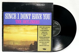 VINTAGE Skyliners Since I Don&#39;t Have You LP Vinyl Record Album  - £39.41 GBP