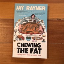 Chewing the Fat : Tasting Notes from a Greedy Life by Jay Rayner (2021, ... - $4.75