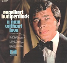 Engelbert Humperdinck A Man Without Love Vinyl Record [Vinyl] Engelbert Humperdi - £45.34 GBP