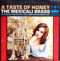 The Mexicali Brass - A Taste Of Honey - £1.66 GBP