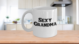 Sexy Grandma Mug White Coffee Cup Funny Gift for Hot Young Grandmother Nana Mom  - £14.25 GBP+