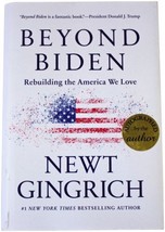 Newt Gingrich Beyond Joe Biden Signed 1ST Edition Rebuilding America We Love Hc - £23.35 GBP