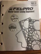 Vtg 2005 Fel-Pro Master Gasket Supplement Catalog 900S-05 - $23.89