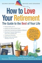 How to Love Your Retirement: The Guide to the Best of Your Life by Barbara Waxma - £7.18 GBP