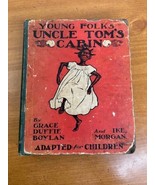 1901 Young Folks Uncle Tom&#39;s Cabin Adapted by Grace Duffie Boylan and Ik... - £25.85 GBP
