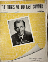 The Things We Did Last Summer - Featuring Bing Crosby - Vintage Sheet Music - £6.86 GBP