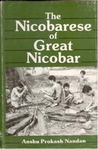 The Nicobarese of Great Nicobar [Hardcover] - £20.71 GBP