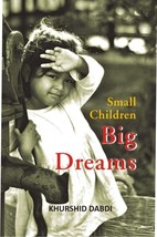 Small Children Big Dreams [Hardcover] - £21.13 GBP