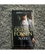 Nate by Fossen, Delores Paper Back Harlequin Selects - $4.99