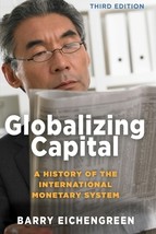 Globalizing Capital by Barry Eichengreen - Good - £9.89 GBP