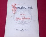 1927 VINTAGE PIANO SHEET MUSIC SPANISH GIPSY DANCE Edwin J Decevee Gypsy - $14.80
