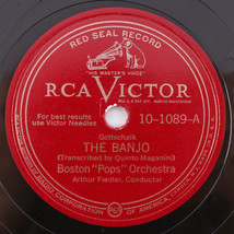 Arthur Fiedler – The Banjo/Jazz Legato, Pizzicato - 1951 10&quot; 78 rpm 10-1089 - £17.03 GBP