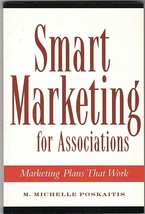 Smart Marketing for Associations: M. Michelle Poskaitis (New Paperback) SALE! - £7.51 GBP