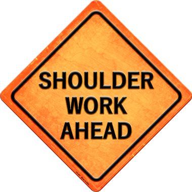 Shoulder Work Ahead Novelty Metal Crossing Sign