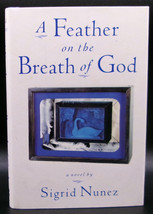 Sigrid Nunez A Feather On The Breath Of God First Edition Signed Hardcover Dj - £35.96 GBP