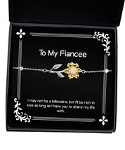 New Fiancee Sunflower Bracelet, I May not be a Billionaire, but I&#39;ll be ... - £39.07 GBP