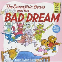 The Berenstain Bears and the Bad Dream (First Time Books(R)) Stan Berenstain/ Ja - $6.00