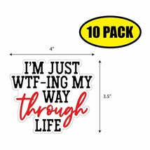 10 Pack 3.5&quot;x4&quot; I&#39;m Just Wtfing Sticker Decal Humor Funny Gift VG0161 - £10.62 GBP