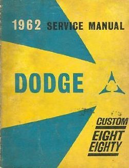 1962 Dodge Custom Eight Eighty Service Shop Repair Manual OEM FACTORY - £44.90 GBP