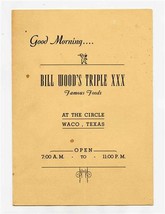 Bill Woods Triple XXX Restaurant Breakfast Menu At Circle in Waco Texas 1940&#39;s  - £25.31 GBP
