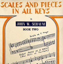 1946 John W Schaum Scales and Pieces In All Keys Piano Book 2 Antique DWP1 - £23.50 GBP