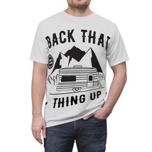 Unisex Cut &amp; Sew Tee (AOP) - Trendy Graphic - &quot;Back That Thing Up&quot; - Adventure C - £32.30 GBP+