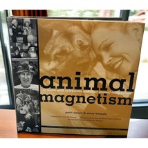 Animal Magnetism Celebrities with Their Pets Patti Denys Mary Holmes 199... - £15.70 GBP