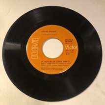 Jim Ed Brown 45 Vinyl Record Unbelievable Love - £3.86 GBP