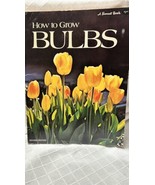 A Sunset Book: How to Grow Bulbs Vintage 1973 Third Edition - $93.00 MXN