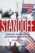 Standoff: Standing Rock, the Bundy Movement, and the American Story of S... - $10.12