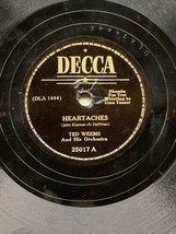 Ted Weems - Heartaches / Oh! Monah - (Decca 78) 25017 - Country Washburn... - £7.42 GBP