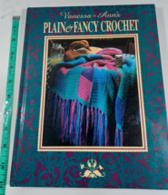 Vanessa-Ann&#39;s Plain &amp; Fancy Crochet (The Crochet Treasury Series) 1st 1991 HB - $7.92