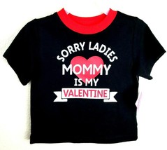 Infant &amp; Toddler Sorry Ladies Mommy Is My Valentine Valentines Day T-shirt 2T - £8.02 GBP