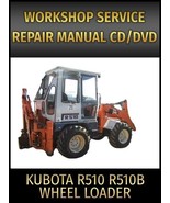 Kubota R510 R510B Wheel Loader Service Repair Manual on CD - $20.45