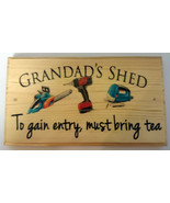 Large Grandads Shed (tea) Plaque / Sign - Garden Dad Gift Father Tools W... - £16.81 GBP