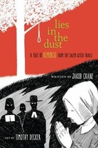 Lies in the Dust: A Tale of Remorse from the Salem Witch Trials by Timothy Decke - £13.08 GBP