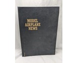 Model Airplane News Binder With Replica Magazines Vols 1-3 Complete  - $89.09