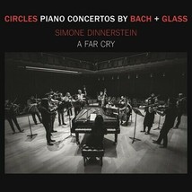 Philip Glass Circles - Piano Concertos By Bach + Glass (CD) Album - £19.59 GBP