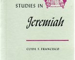 Studies in Jeremiah Clyde T. Francisco - $2.93