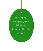 Sarcasm Portuguese Water Dog Gifts, I Love My Portuguese Water. People, Not So,  - £13.45 GBP