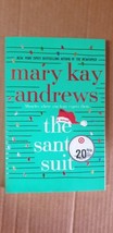 The Santa Suit : A Novel by Mary Kay Andrews (2022, Trade Paperback) NEW - £6.13 GBP