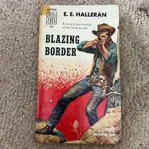 Blazing Border Western Paperback Book by E.E. Halleran Action Ballantine 1955 - £9.70 GBP