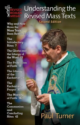 Understanding the Revised Mass Texts, Second Edition Paul Turner - $3.91