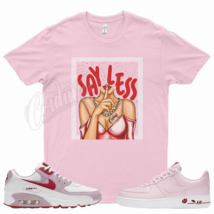 Pink SAYLES T Shirt for N Air Force 1 Low Rose Pink Red Valentines Day Max 90 - £20.31 GBP+
