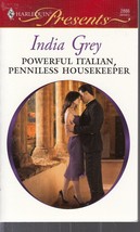 Grey, India - Powerful Italian, Penniless Housekeeper Harlequin Presents - 2886 - £1.60 GBP