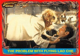 2008 Topps Indiana Jones Heritage #33 The Problem With Flying Lao Che  - £0.75 GBP