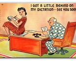 Comic Risque A Little Behind on My Dictation See You Soon Linen Postcard S2 - £3.87 GBP