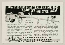 1955 Print Ad Tee-Nee Model OB-40 Boat Trailers Youngstown,Ohio - $9.25