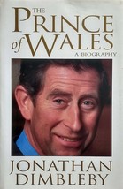 Prince of Wales: A Biography by Jonathan Dimbleby / 1994 Hardcover 1st Amer. Ed. - £4.53 GBP
